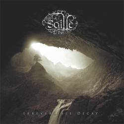 Saille : Irreversible Decay